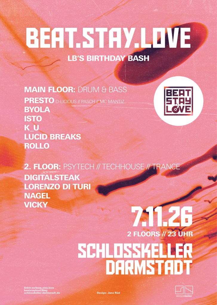 07.11.2026 Beat.Stay.Love (LB’s Birthday Bash) @&nbsp;Schlosskeller
